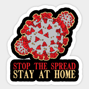 Stop the Spread Stay at Home Sticker